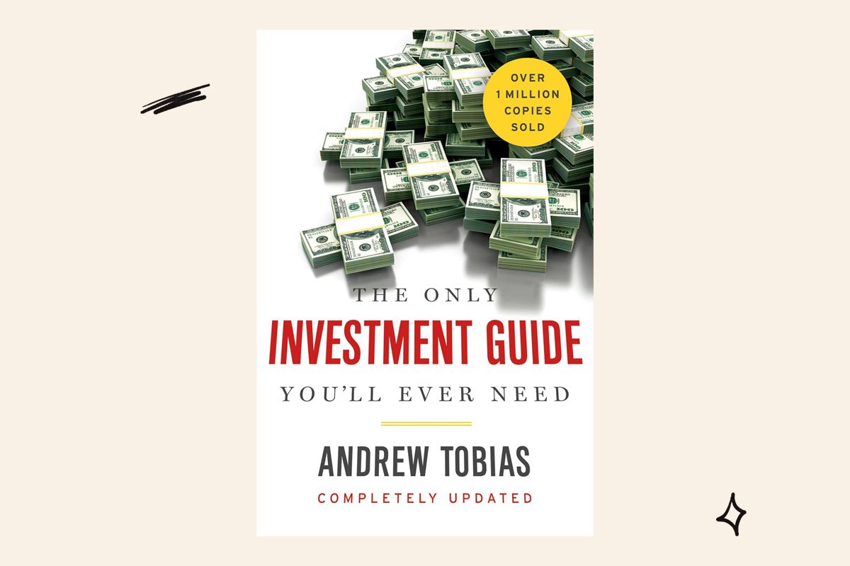 The Only Investment Guide You’ll Ever Need by Andrew Tobias